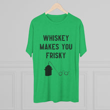 Load image into Gallery viewer, Whiskey Makes You Frisky