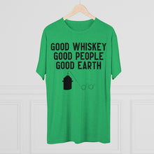 Load image into Gallery viewer, Good Whiskey Good People Good Earth