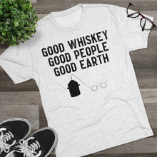 Load image into Gallery viewer, Good Whiskey Good People Good Earth