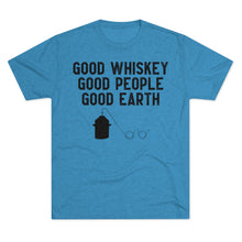 Load image into Gallery viewer, Good Whiskey Good People Good Earth