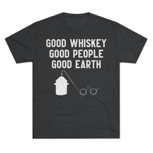 Load image into Gallery viewer, Good Whiskey Good People Good Earth