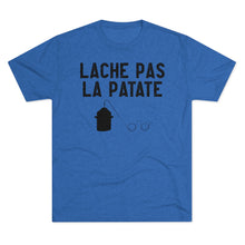 Load image into Gallery viewer, Lache Pas La Patate