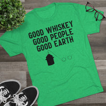 Load image into Gallery viewer, Good Whiskey Good People Good Earth
