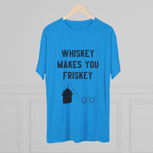 Load image into Gallery viewer, Whiskey Makes You Frisky