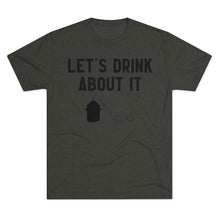 Load image into Gallery viewer, Let's Drink About It