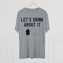 Load image into Gallery viewer, Let's Drink About It