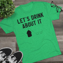 Load image into Gallery viewer, Let's Drink About It