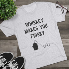 Load image into Gallery viewer, Whiskey Makes You Frisky
