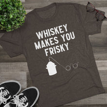 Load image into Gallery viewer, Whiskey Makes You Frisky

