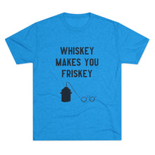Load image into Gallery viewer, Whiskey Makes You Frisky
