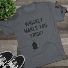 Load image into Gallery viewer, Whiskey Makes You Frisky
