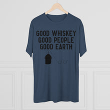 Load image into Gallery viewer, Good Whiskey Good People Good Earth
