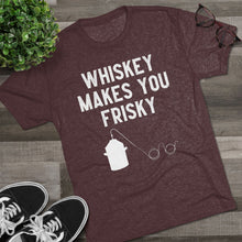 Load image into Gallery viewer, Whiskey Makes You Frisky
