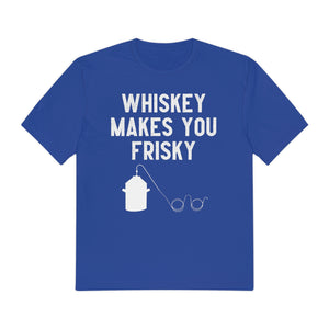 Whiskey Makes You Frisky
